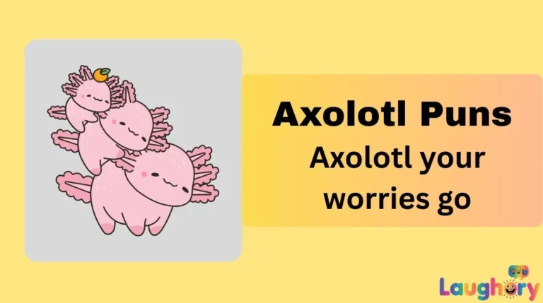 Axolotl Puns